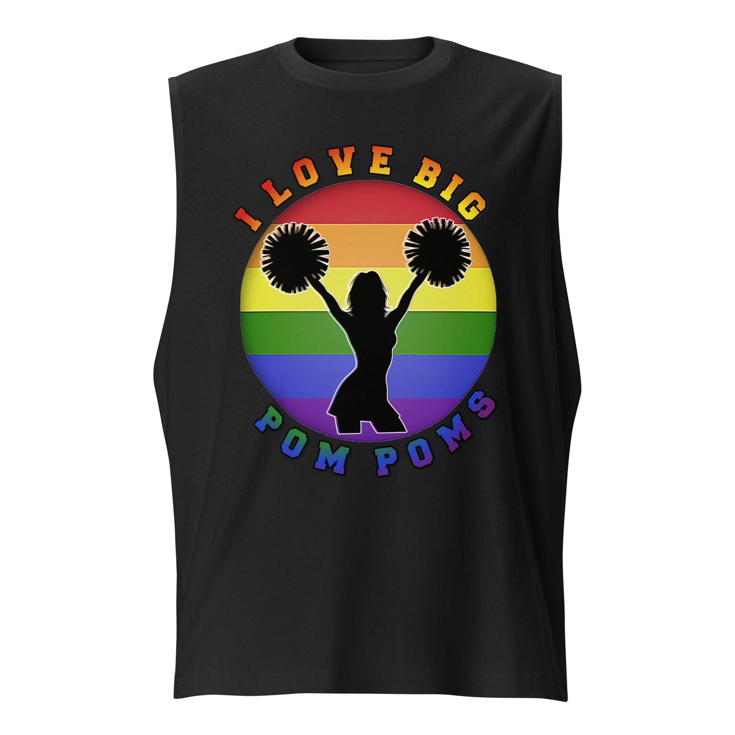 I Love Big Pom Poms Rainbow Pride Unisex Muscle Shirt